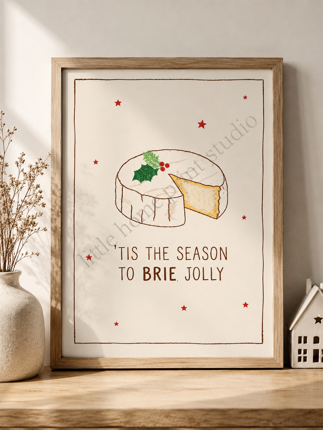 Tis the Season to Brie Jolly – Christmas A4 Print